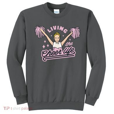 Living The Cheer Life Sweatshirt