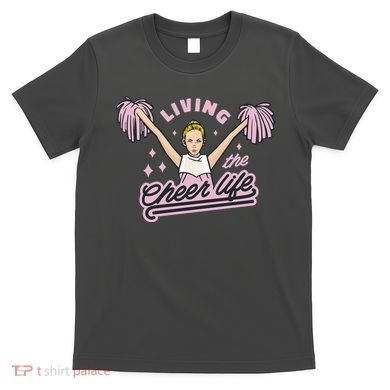 Living The Cheer Life T-Shirt