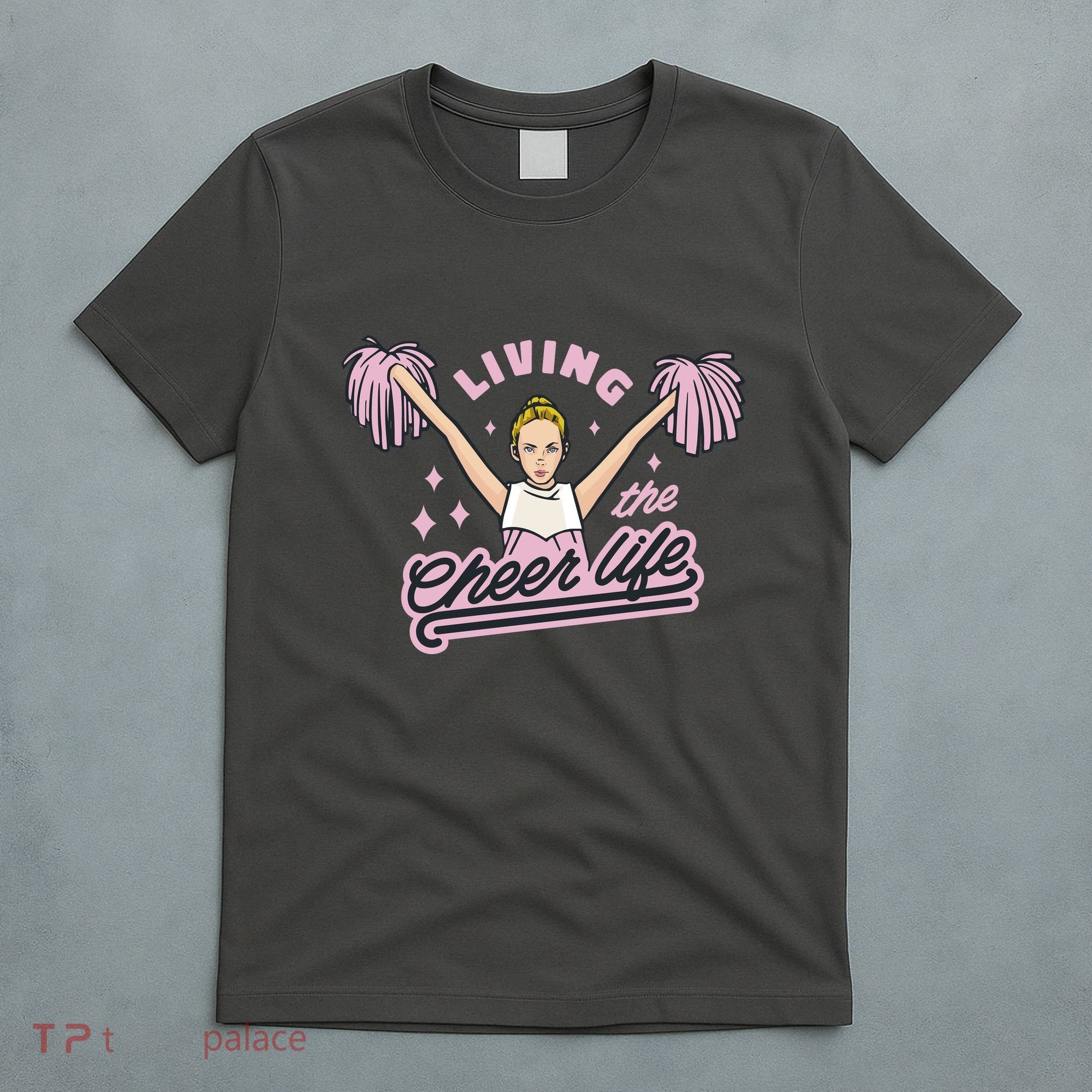 Living The Cheer Life T-Shirt