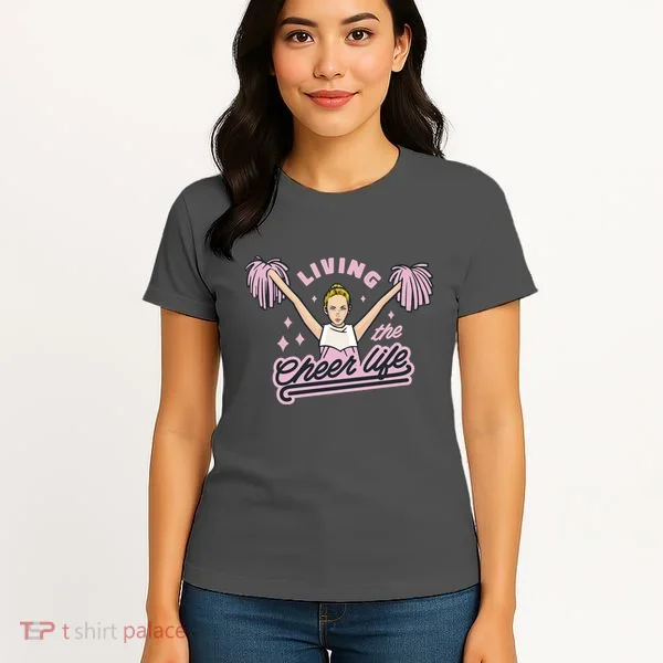 Living The Cheer Life Women's T-Shirt