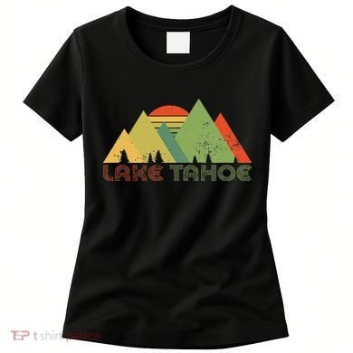 Lake Tahoe California Nevada Mountain Skiing Ski CA Women's T-Shirt