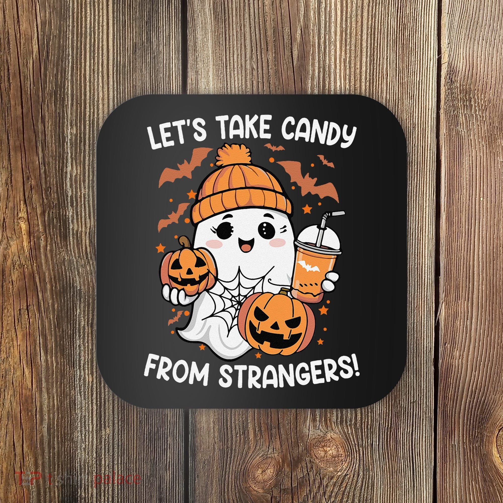 LetS Take Candy From Strangers Funny Halloween Coaster
