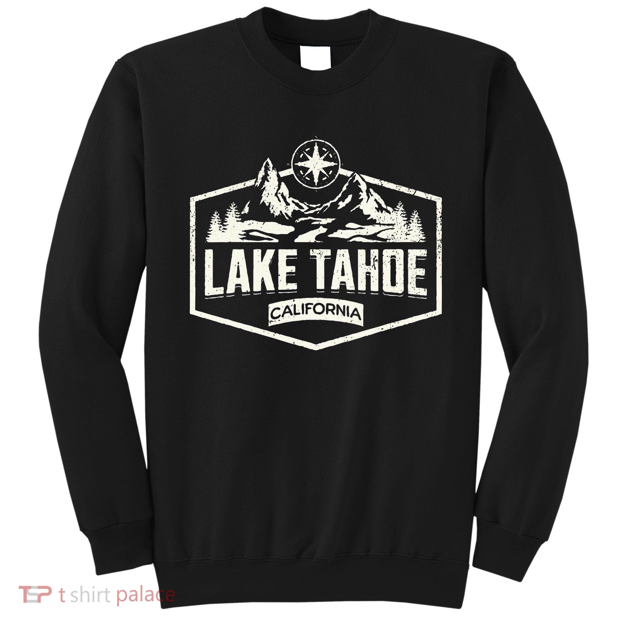 Lake Tahoe California Sweatshirt