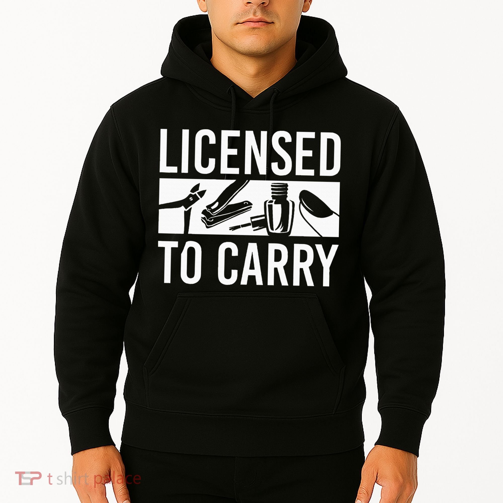 L.I.C.E.N.S.E.D To Carry Nail Supplies Nail Tech Hoodie