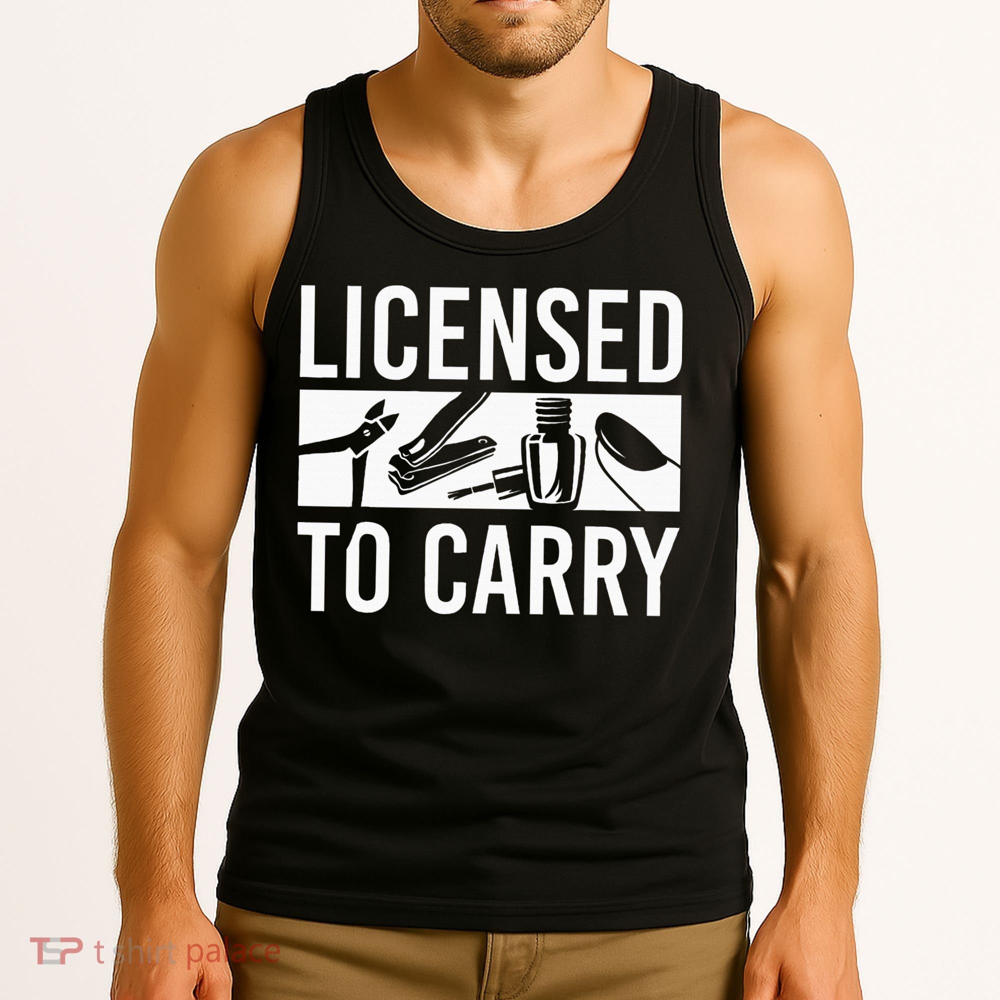 L.I.C.E.N.S.E.D To Carry Nail Supplies Nail Tech Tank Top