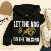 Let The Dog Do The Talking Boar Hunting Wild Hog Hunter Hoodie thumb 4