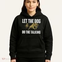 Let The Dog Do The Talking Boar Hunting Wild Hog Hunter Hoodie thumb 5
