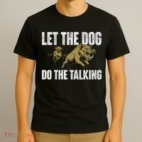 Let The Dog Do The Talking Boar Hunting Wild Hog Hunter T-Shirt thumb 3