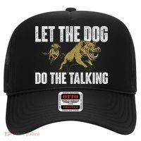 Let The Dog Do The Talking Boar Hunting Wild Hog Hunter Hat thumb 0