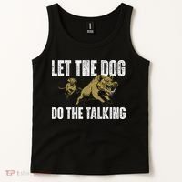 Let The Dog Do The Talking Boar Hunting Wild Hog Hunter Tank Top thumb 2