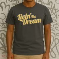 Livin The Dream Retro Vintage Quote T-Shirt thumb 3