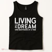Living The Dream One Nightmare At A Time Funny Tank Top thumb 2