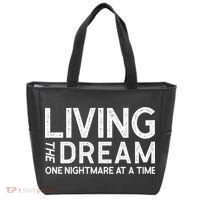 Living The Dream One Nightmare At A Time Funny Tote Bag thumb 0