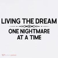 Living The Dream One Nightmare At A Time Funny Ornament thumb 1