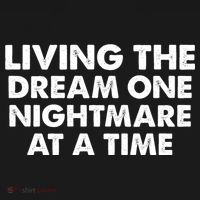 Living The Dream One Nightmare At A Time Funny Coaster thumb 2