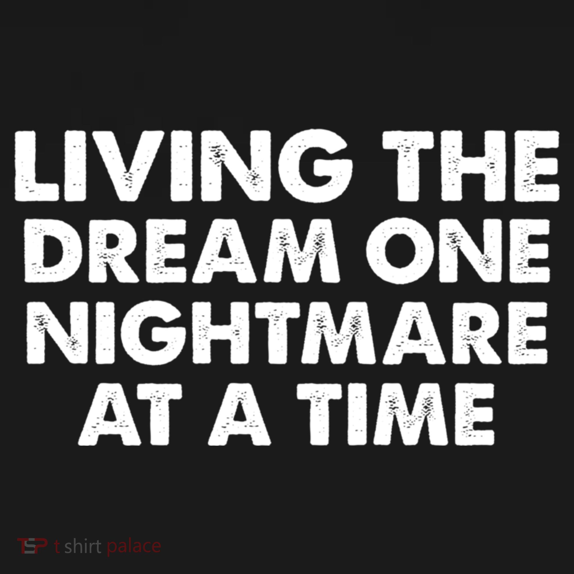 Living The Dream One Nightmare At A Time Funny Coaster