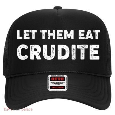 Let Them Eat Crudite Hat