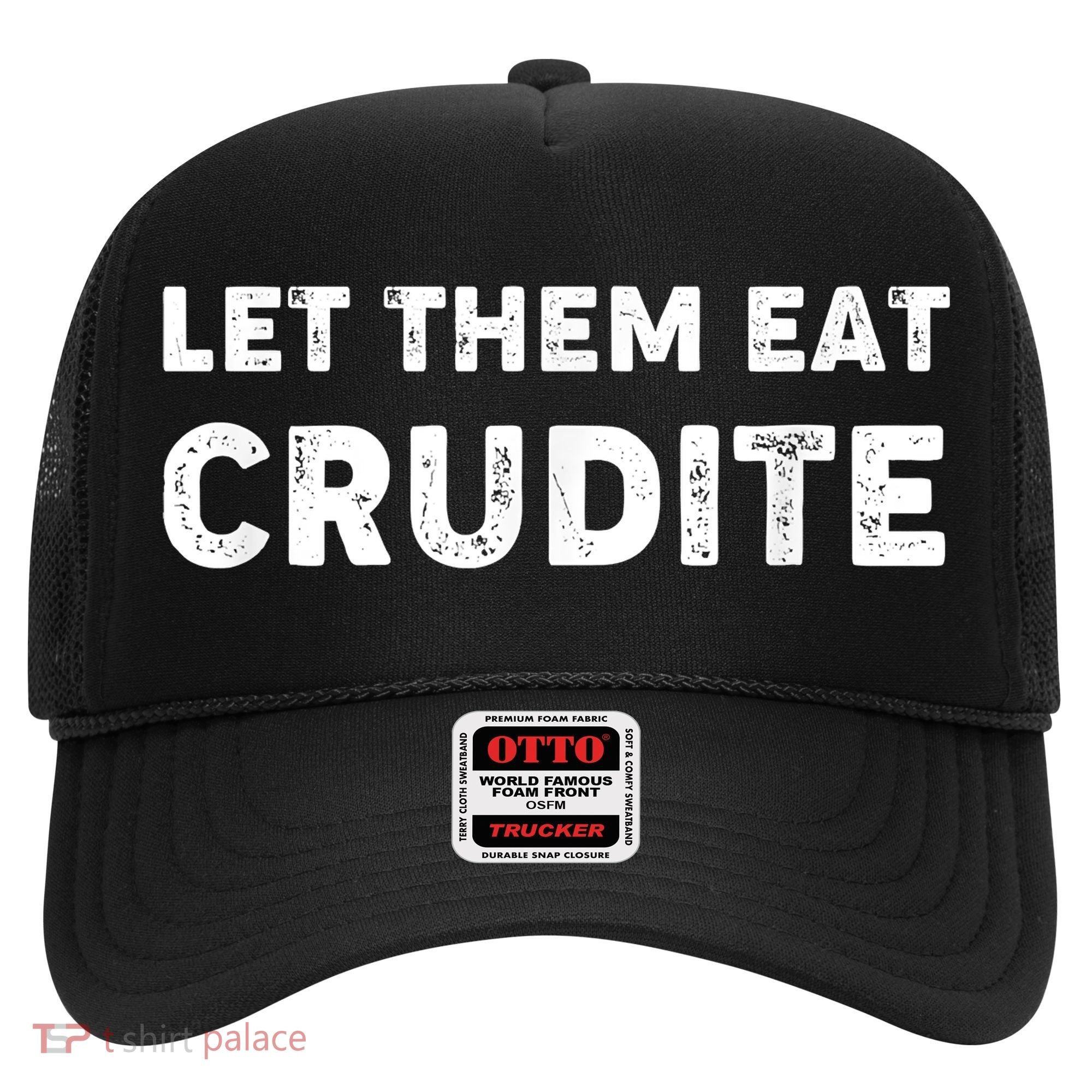 Let Them Eat Crudite Hat