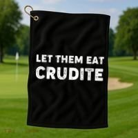 Let Them Eat Crudite Golf Towel thumb 1