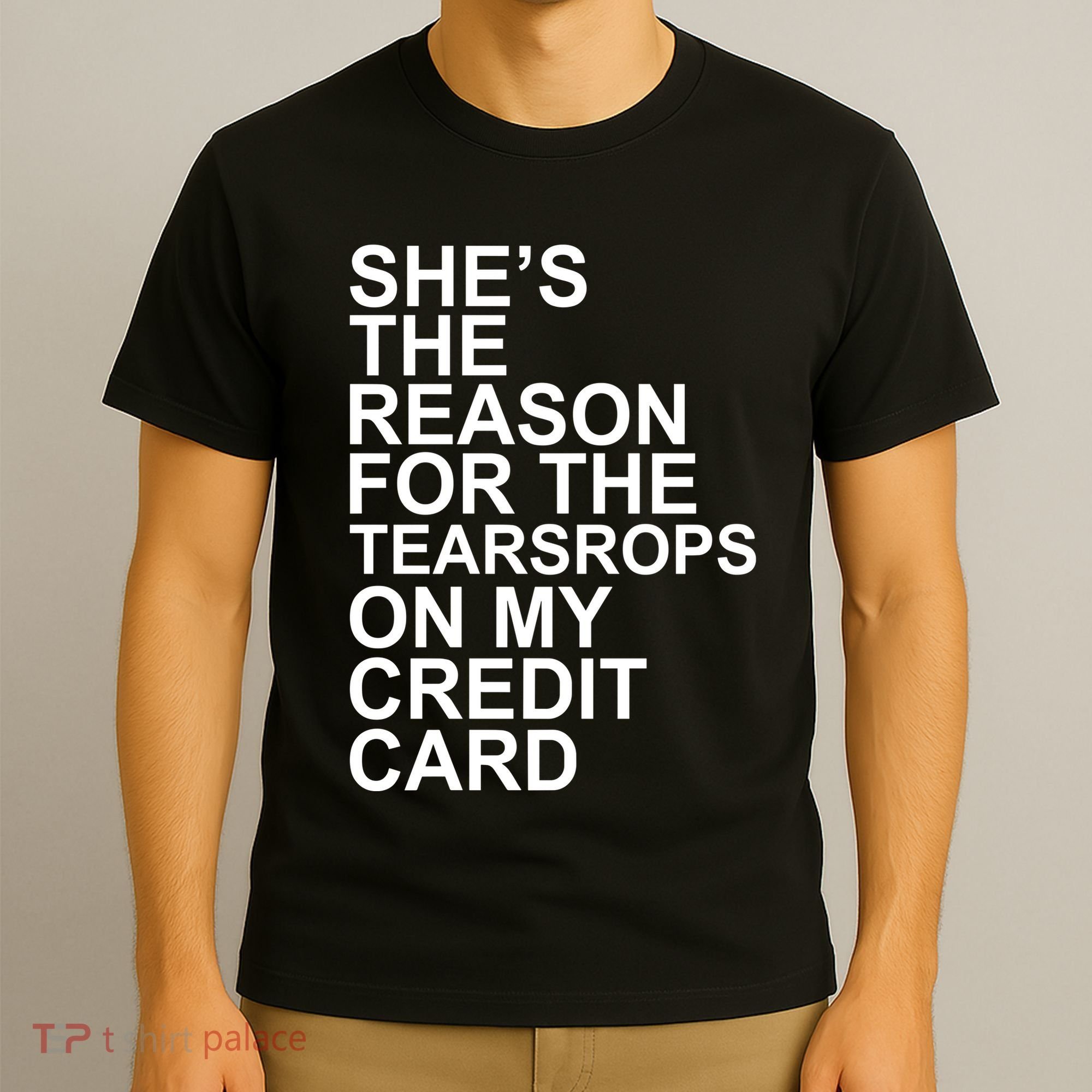 London The Eras Shes The Reason On My Credit Card T-Shirt