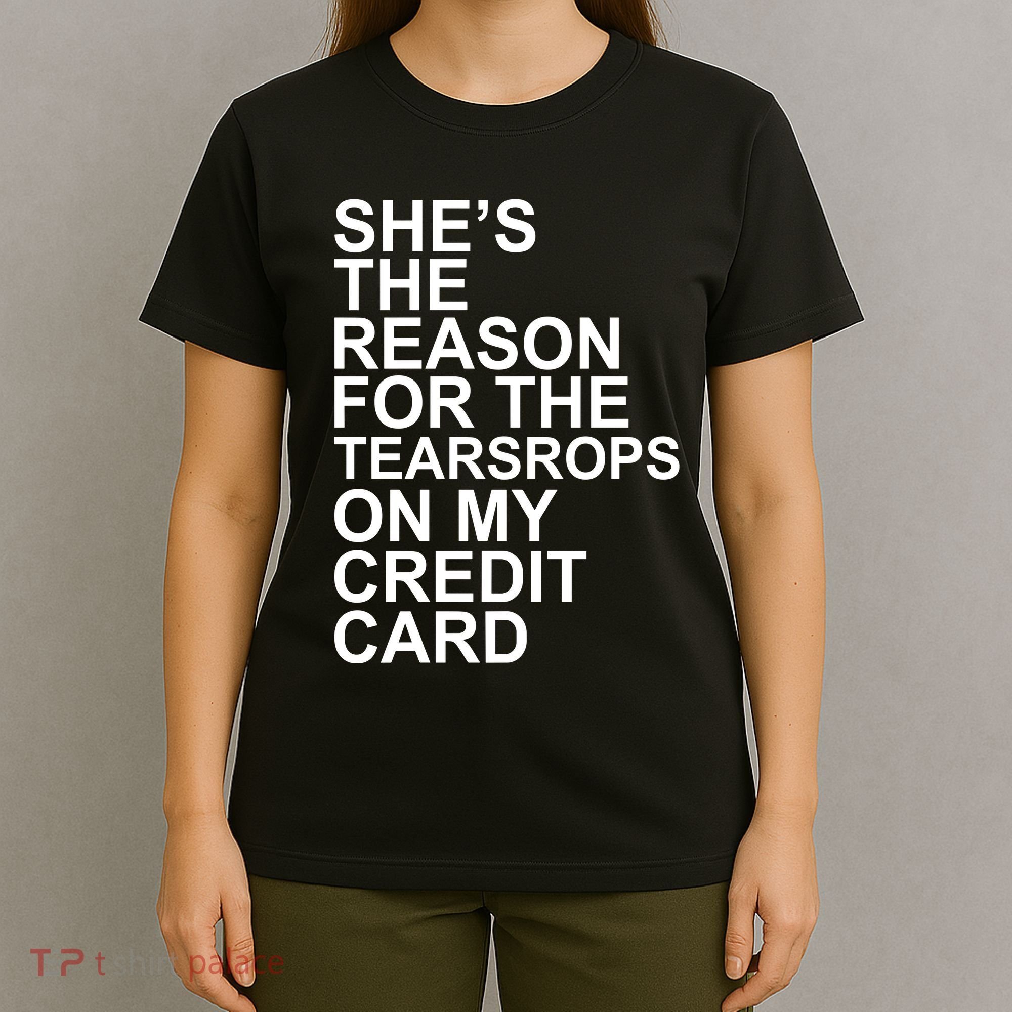 London The Eras Shes The Reason On My Credit Card T-Shirt