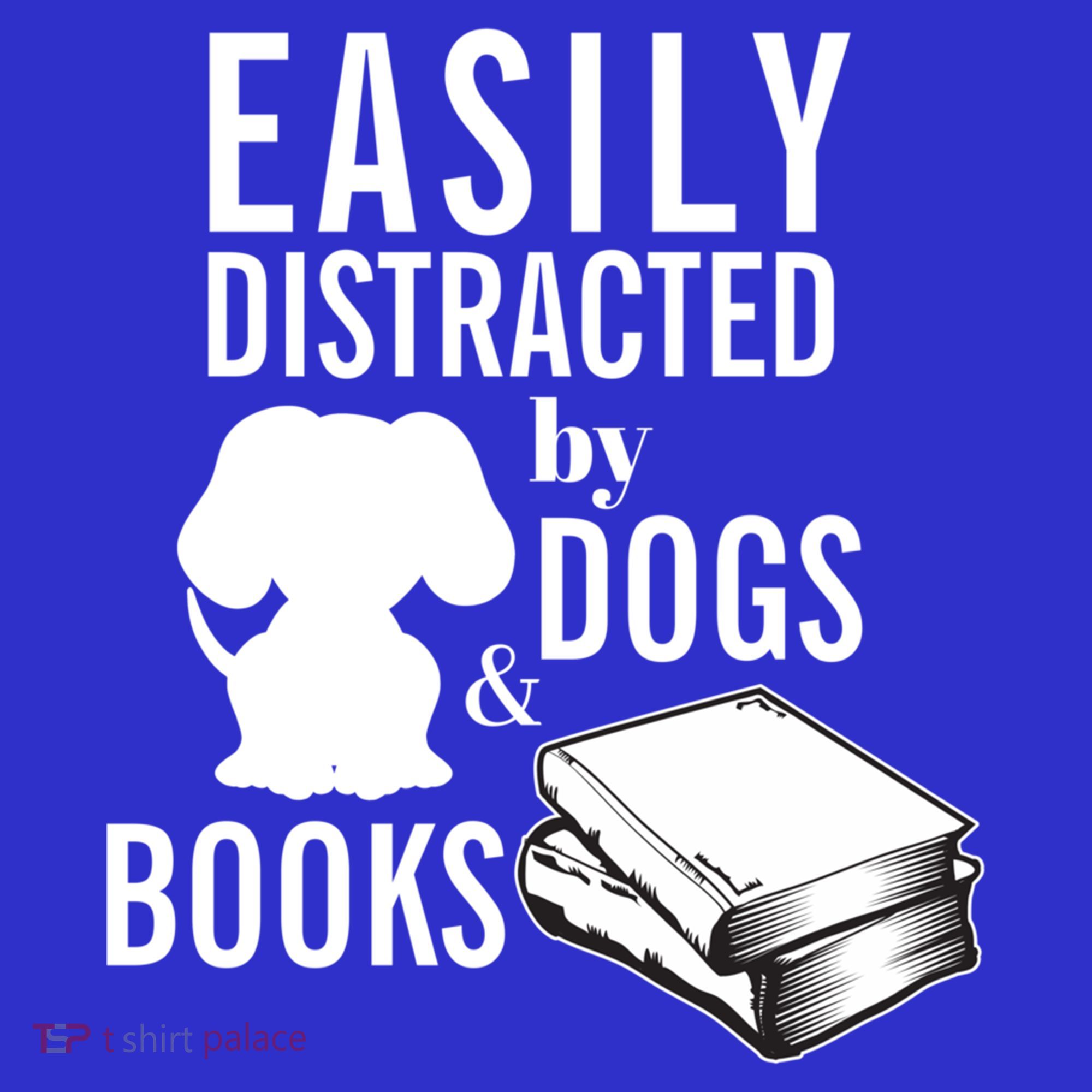Library Themed Easily Distracted By Books And Dogs Gift Sweatshirt
