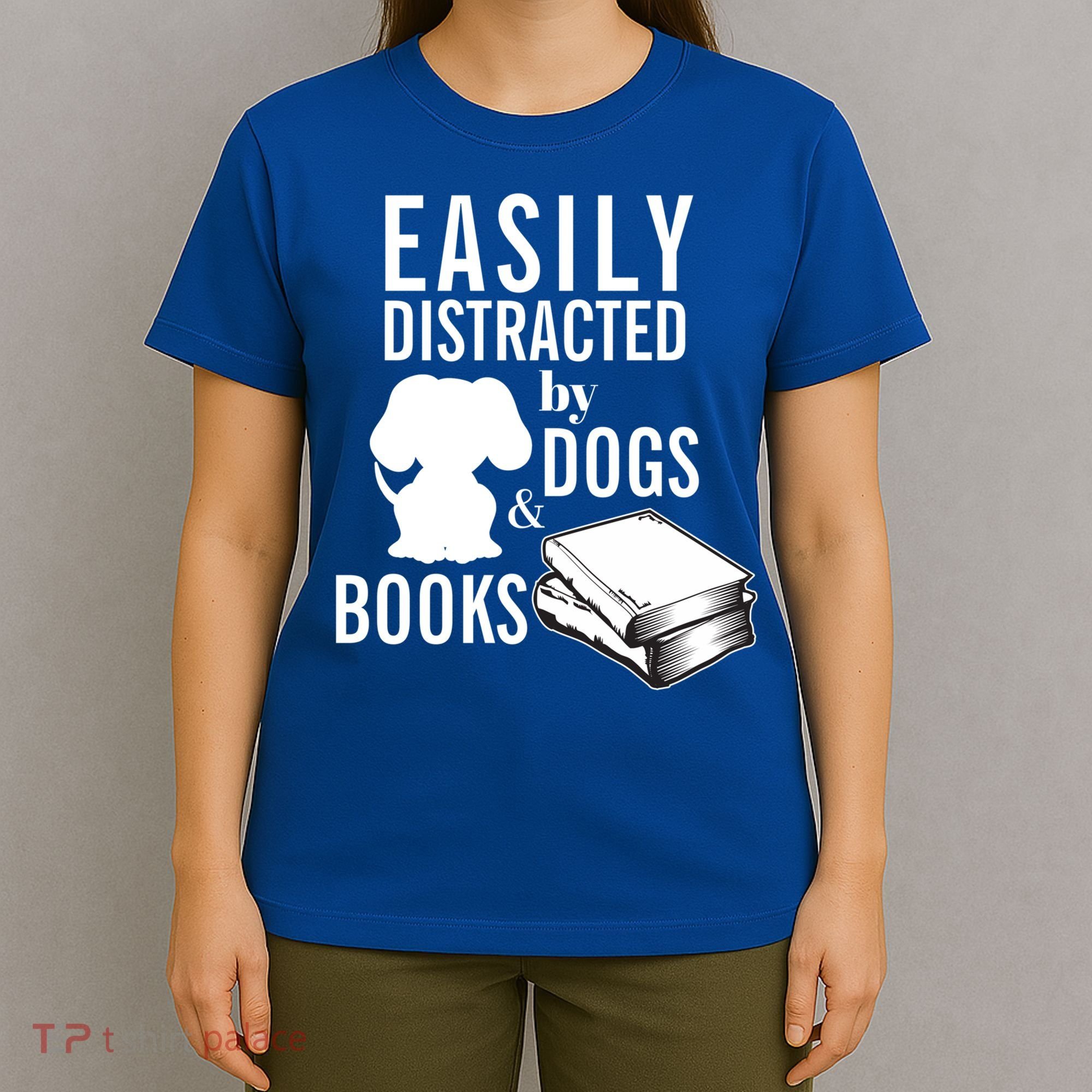 Library Themed Easily Distracted By Books And Dogs Gift T-Shirt