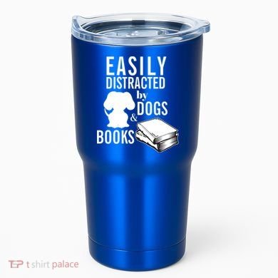 Library Themed Easily Distracted By Books And Dogs Gift Tumbler