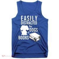 Library Themed Easily Distracted By Books And Dogs Gift Tank Top thumb 0