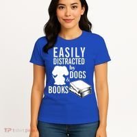 Library Themed Easily Distracted By Books And Dogs Gift Women's T-Shirt thumb 4