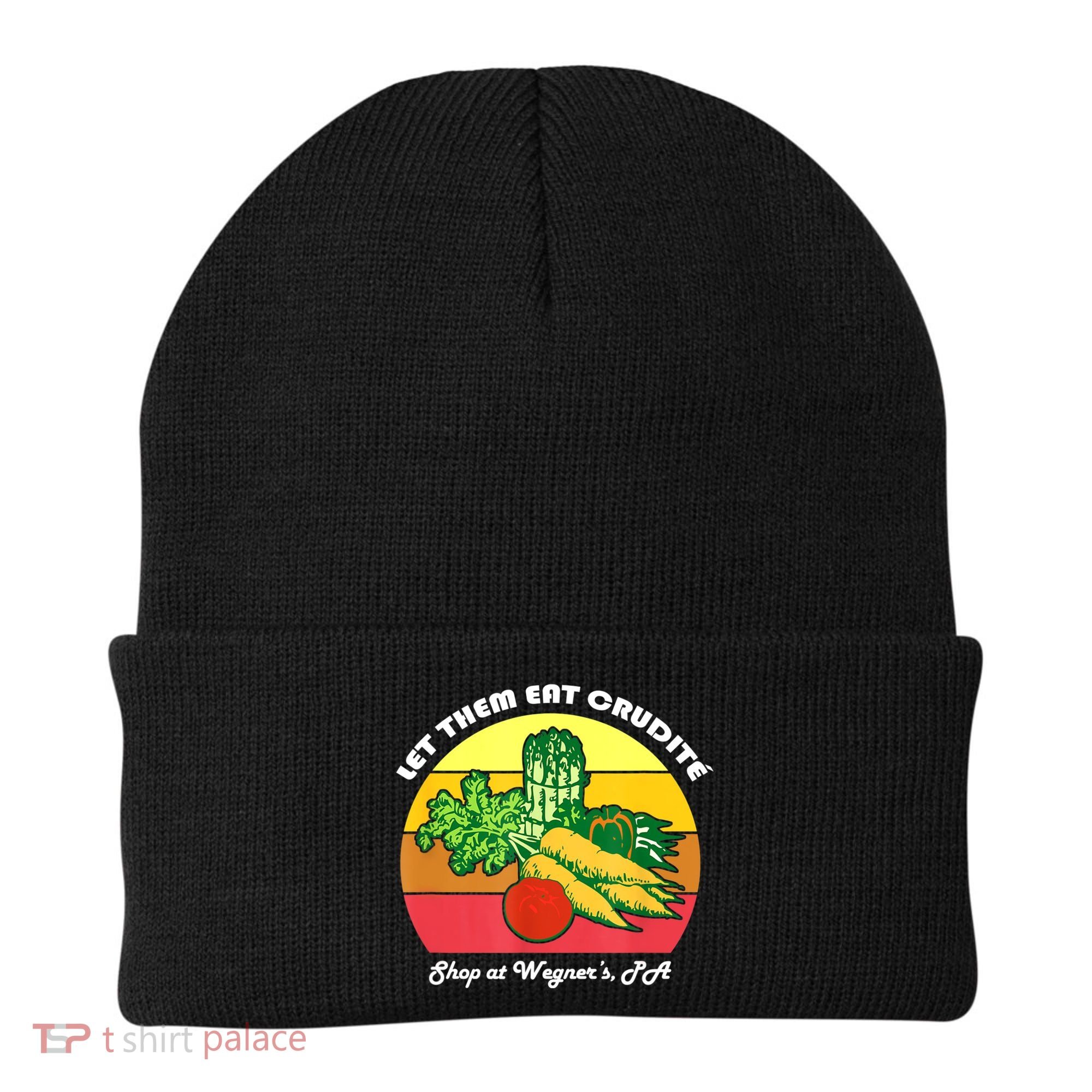 Let Them Eat Crudite Wegner's Meme Beanie