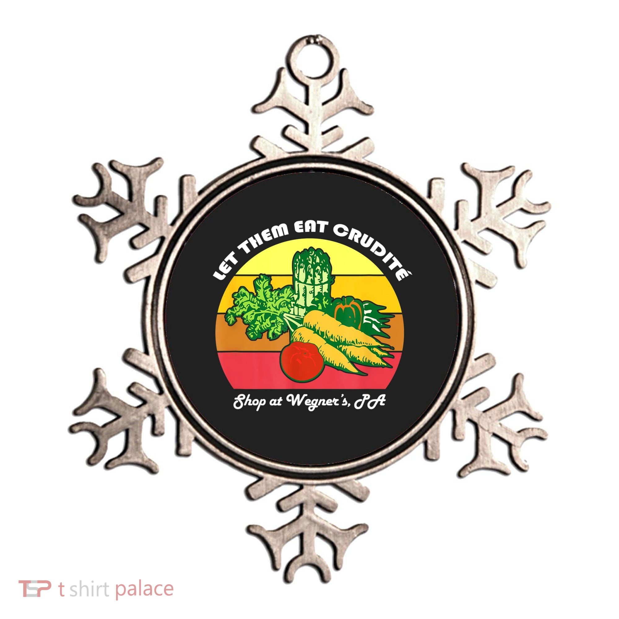 Let Them Eat Crudite Wegner's Meme Ornament