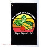 Let Them Eat Crudite Wegner's Meme Golf Towel thumb 0