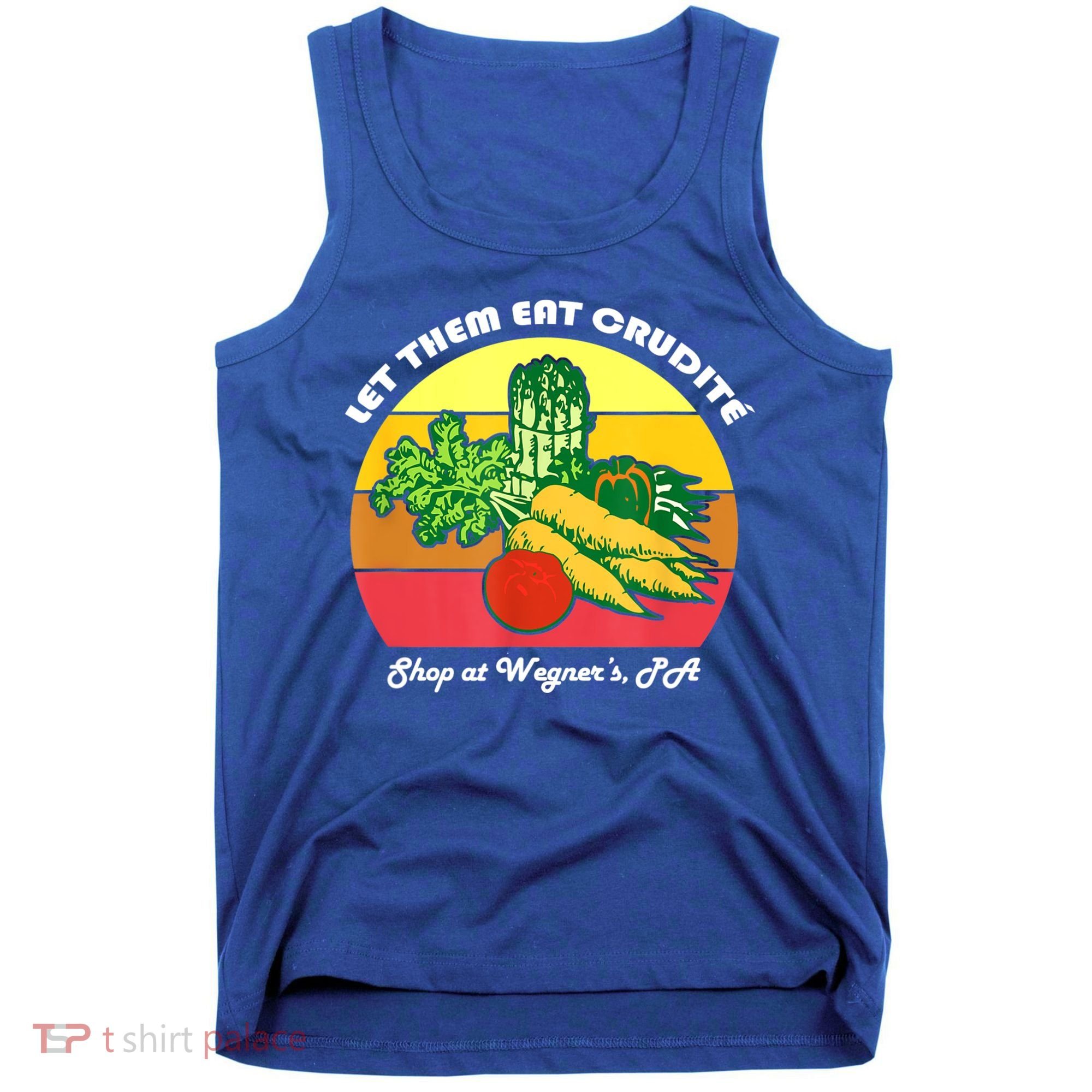 Let Them Eat Crudite Wegner's Meme Tank Top