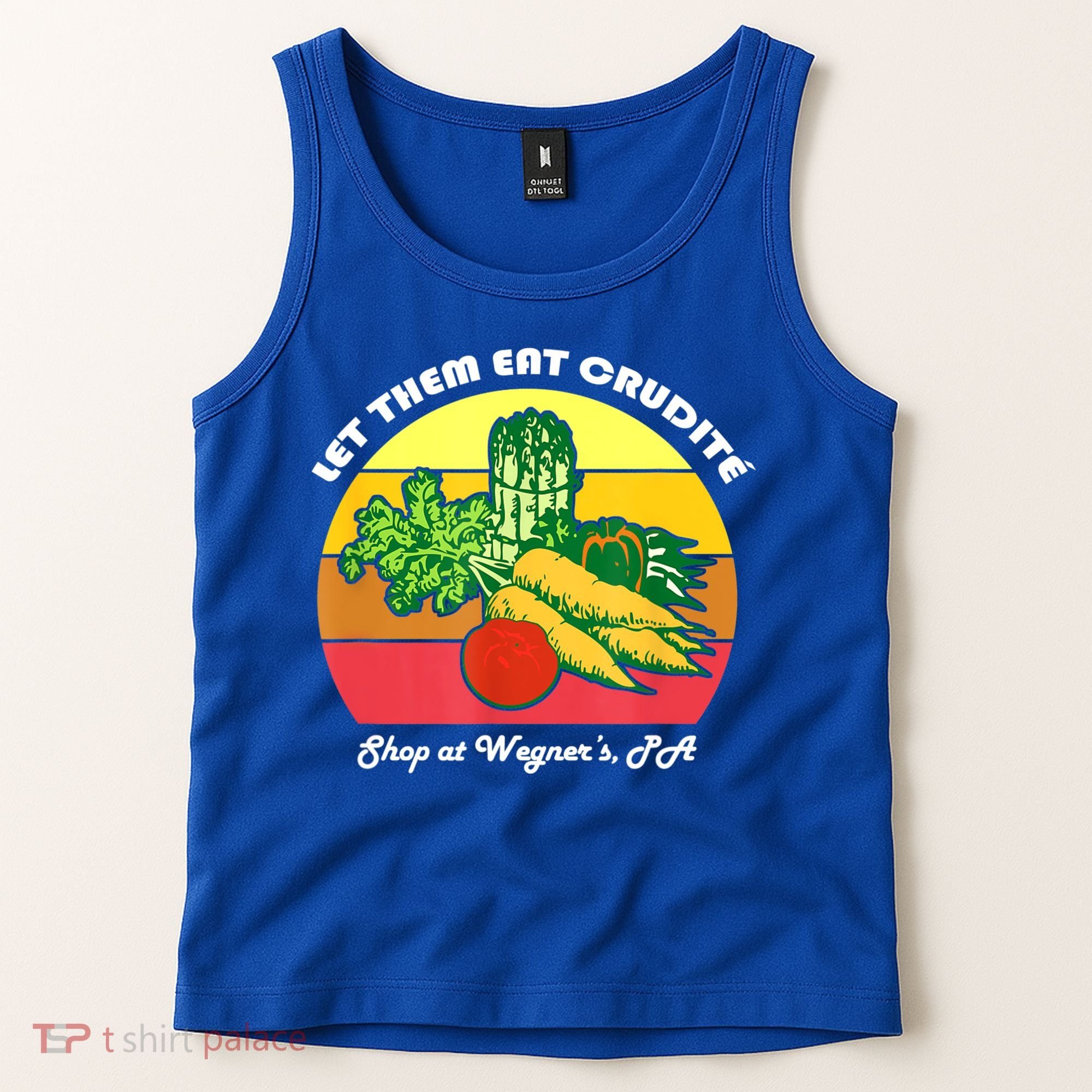 Let Them Eat Crudite Wegner's Meme Tank Top