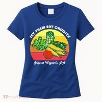 Let Them Eat Crudite Wegner's Meme Women's T-Shirt thumb 0