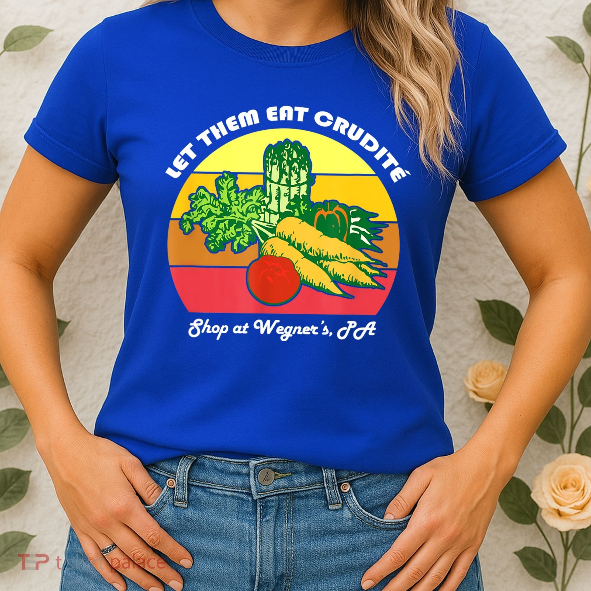 Let Them Eat Crudite Wegner's Meme Women's T-Shirt