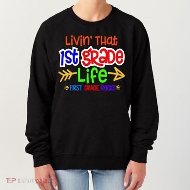 Livin That First Grade Life First Grade Rocks 1St Grade Gift Women's Sweatshirt