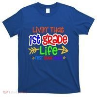 Livin That First Grade Life First Grade Rocks 1St Grade Gift T-Shirt thumb 0