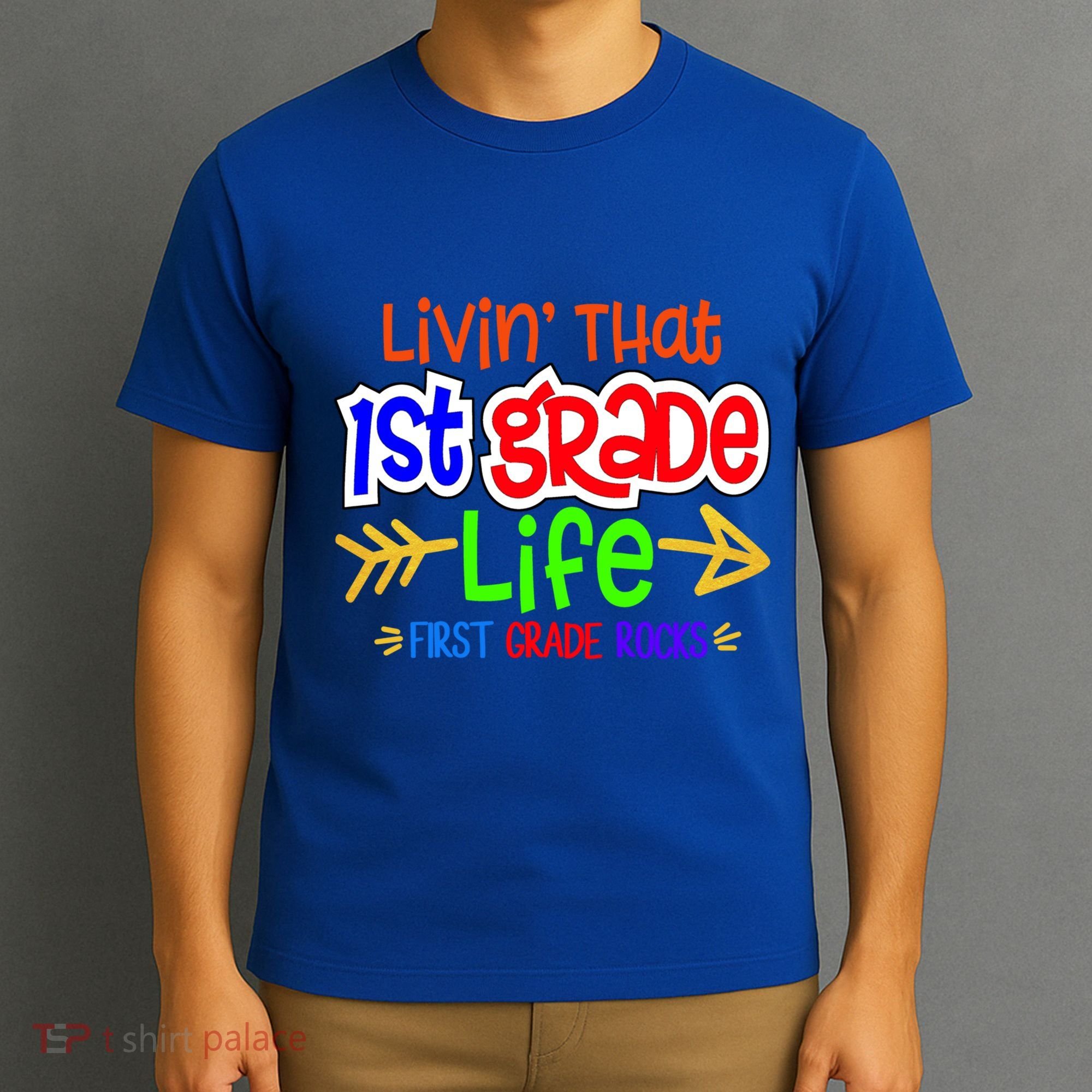 Livin That First Grade Life First Grade Rocks 1St Grade Gift T-Shirt