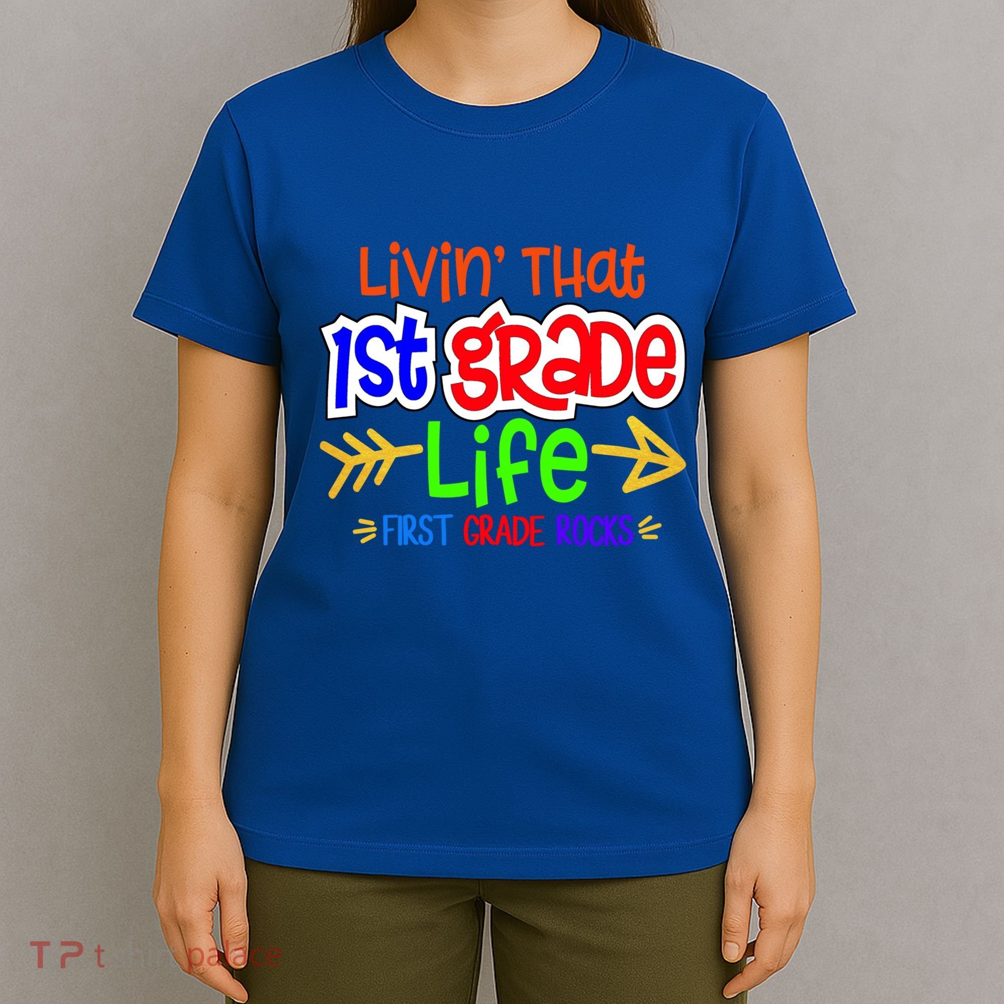 Livin That First Grade Life First Grade Rocks 1St Grade Gift T-Shirt