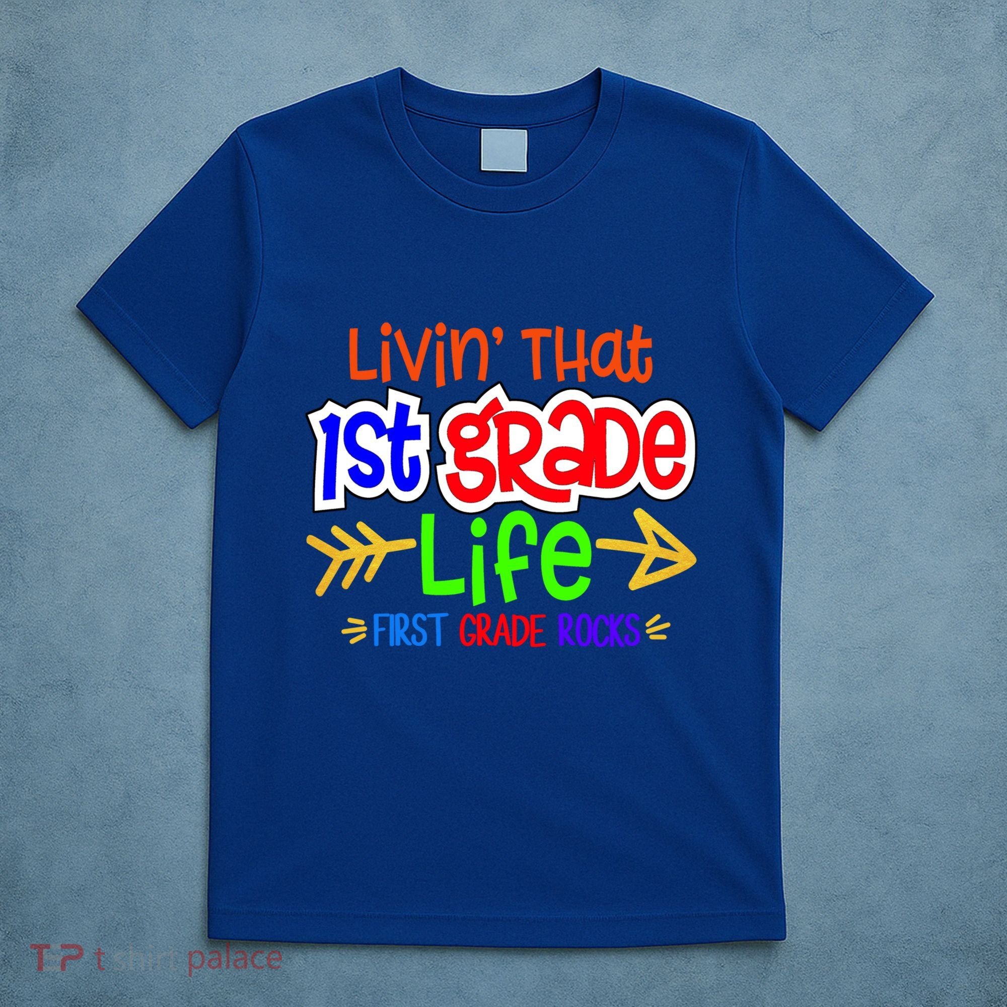 Livin That First Grade Life First Grade Rocks 1St Grade Gift T-Shirt