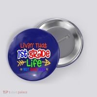 Livin That First Grade Life First Grade Rocks 1St Grade Gift Button thumb 0
