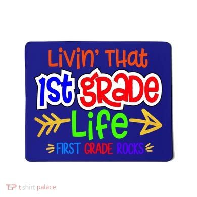 Livin That First Grade Life First Grade Rocks 1St Grade Gift Mousepad