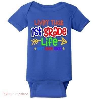 Livin That First Grade Life First Grade Rocks 1St Grade Gift Baby Bodysuit