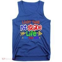 Livin That First Grade Life First Grade Rocks 1St Grade Gift Tank Top thumb 0