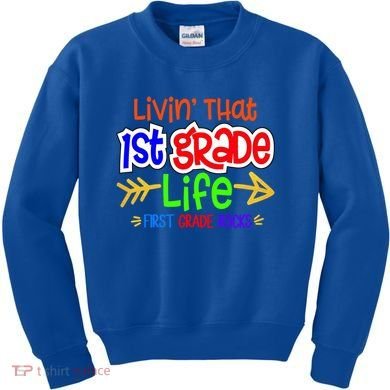 Livin That First Grade Life First Grade Rocks 1St Grade Gift Kids Sweatshirt