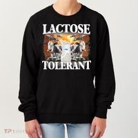 Lactose Tolerant Funny Trending Meme Women's Sweatshirt thumb 0