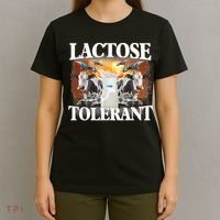 Lactose Tolerant Funny Trending Meme T-Shirt thumb 4