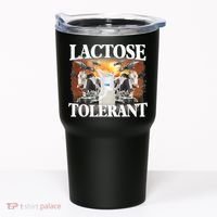 Lactose Tolerant Funny Trending Meme Tumbler thumb 0
